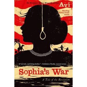 Sophia's War: A Tale of the Revolution -- Avi